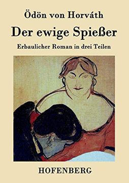 portada Der Ewige Spießer: Erbaulicher Roman in Drei Teilen (en Alemán)
