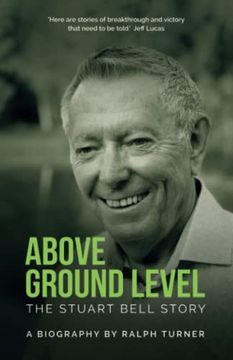 portada Above Ground Level: The Stuart Bell Story (en Inglés)