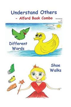 portada UnderstAND OTHERS -6X9 Color - Alford Book Combo: Different Words -Same Meaning and Show Walks (en Inglés)