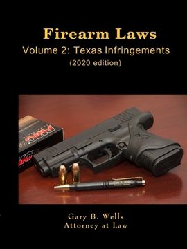 portada Firearm Laws Volume 2: Texas Infringements (in English)