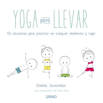 portada Yoga Para Llevar: 50 Secuencias Para Practicar en Cualquier Momento y Lugar