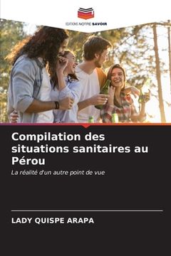 portada Compilation des situations sanitaires au Pérou (en Francés)