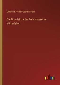 portada Die Grundsätze der Freimaurerei im Völkerleben (en Alemán)