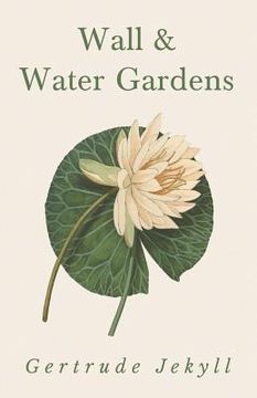 portada Wall and Water Gardens (in English)