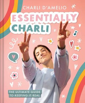 portada Essentially Charli the Ultimate Guide to Keeping it Real (en Inglés)