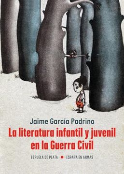portada La Literatura Infantil y Juvenil en la Guerra Civil (in Spanish)