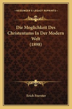 portada Die Moglichkeit Des Christentums In Der Modern Welt (1898) (en Alemán)