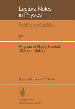portada physics of highly excited states in solids: proceedings of the 1975 oji seminar at tomakomai, japan, september 9-13, 1975 (en Inglés)