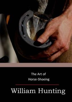 portada The Art of Horse-Shoeing (en Inglés)