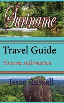 portada Suriname Travel Guide: Tourism Information (in English)