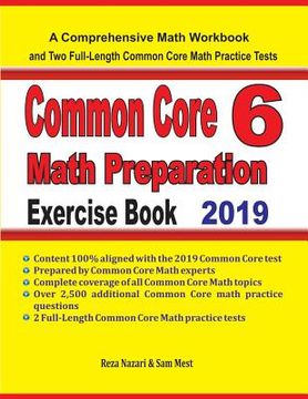 portada Common Core 6 Math Preparation Exercise Book: A Comprehensive Math Workbook and Two Full-Length Common Core 6 Math Practice Tests