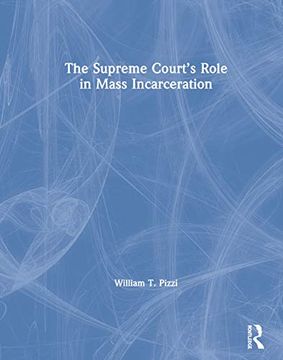 portada The Supreme Court’S Role in Mass Incarceration 