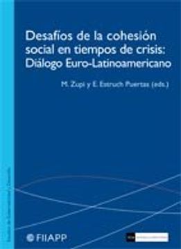 portada Desafíos de la Cohesión Social en Tiempos de Crisis: Diálogo Euro-Latinoamericano