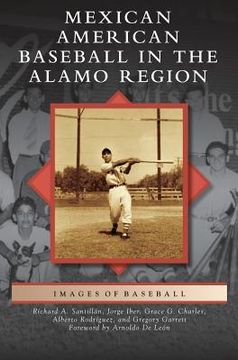 portada Mexican American Baseball in the Alamo Region (en Inglés)