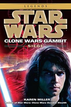 portada Siege: Star Wars Legends (Clone Wars Gambit) (Star Wars: Clone Wars Gambit - Legends) (in English)