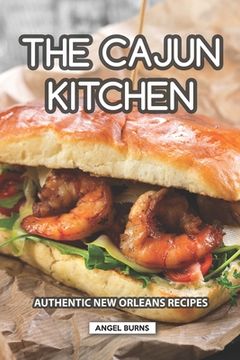 portada The Cajun Kitchen: Authentic New Orleans Recipes (in English)