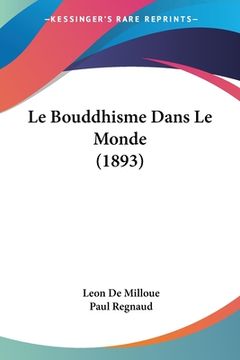portada Le Bouddhisme Dans Le Monde (1893) (in French)