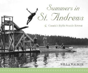 portada summers in st. andrews: canada's idyllic seaside resort (en Inglés)