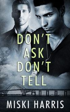 portada Don't Ask Don't Tell (in English)