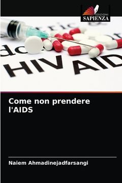 portada Come non prendere l'AIDS (en Italiano)