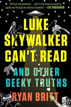 portada Luke Skywalker Can't Read and Other Geeky Truths 
