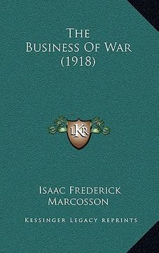 portada the business of war (1918) (in English)