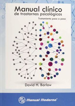 portada Barlow-Manual Clinico de Trastornos Psicologicos-Tratamiento Paso a Paso-Manual Moderno-1A ed