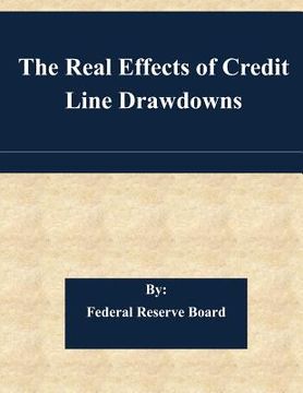portada The Real Effects of Credit Line Drawdowns (en Inglés)