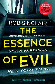 portada The Essence of Evil: A Completely Gripping Crime Thriller: 1 (di Dani Stephens) (en Inglés)