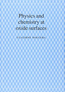 portada Physics and Chemistry at Oxide Surfaces Hardback (Collection Alea-Saclay: Monographs & Texts in Statistical Physics) (en Inglés)