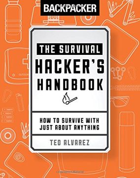 portada Backpacker The Survival Hacker's Handbook: How to Survive with Just About Anything (en Inglés)