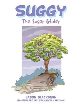 portada Suggy: The Sugar Glider (en Inglés)