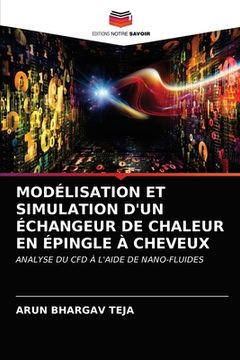 portada Modélisation Et Simulation d'Un Échangeur de Chaleur En Épingle À Cheveux (en Francés)
