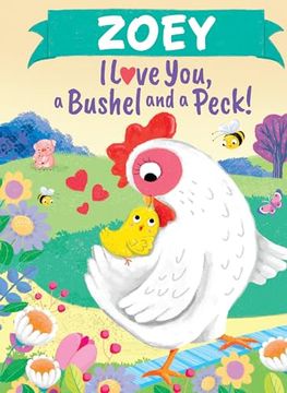 portada Zoey I Love You, a Bushel and a Peck! (en Inglés)