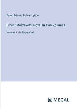 portada Ernest Maltravers; Novel In Two Volumes: Volume 2 - in large print (in English)