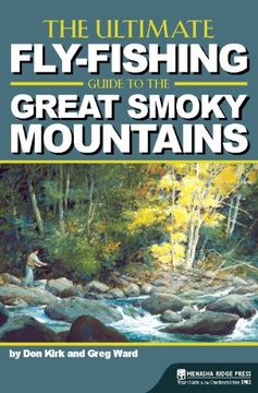 portada The Ultimate Fly-Fishing Guide to the Smoky Mountains (en Inglés)