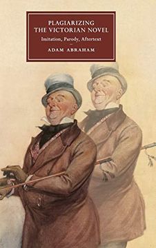 portada Plagiarizing the Victorian Novel: Imitation, Parody, Aftertext (Cambridge Studies in Nineteenth-Century Literature and Culture) 