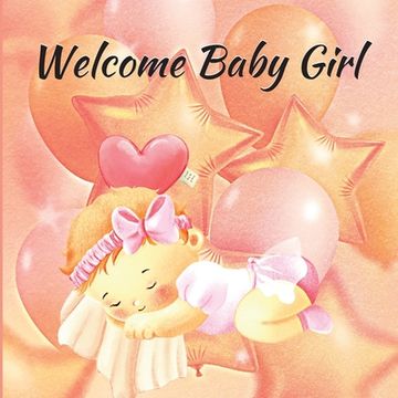 portada Welcome Baby Girl (en Inglés)