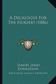 portada a decalogue for the nursery (1886) (in English)