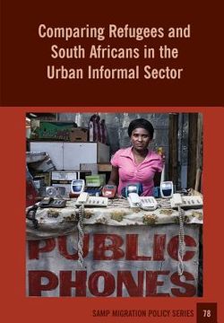 portada Comparing Refugees and South Africans in the Urban Informal Sector (en Inglés)