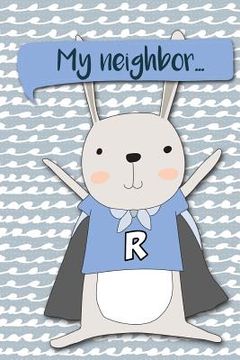 portada My Neighbor...: Adventures of a Rabbit a What Happens Next Comic Activity Book for Artists (en Inglés)