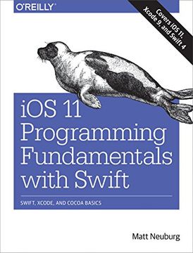 portada IOS 11 Programming Fundamentals with Swift: Swift, Xcode, and Cocoa Basics