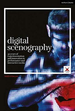 portada Digital Scenography: 30 Years of Experimentation and Innovation in Performance and Interactive Media (en Inglés)