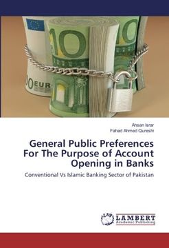 portada General Public Preferences For The Purpose of Account Opening in Banks: Conventional Vs Islamic Banking Sector of Pakistan