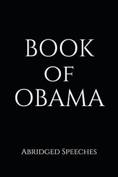 portada Book of Obama: Abridged Speeches (en Inglés)
