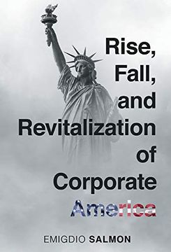portada Rise, Fall, and Revitalization of Corporate America (en Inglés)