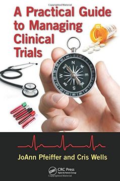 portada A Practical Guide to Managing Clinical Trials (en Inglés)