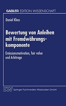 portada Bewertung von Anleihen mit Fremdwährungskomponente: Emissionsmotivation, Fair Value und Arbitrage (in German)