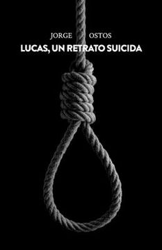 portada Lucas, un retrato suicida