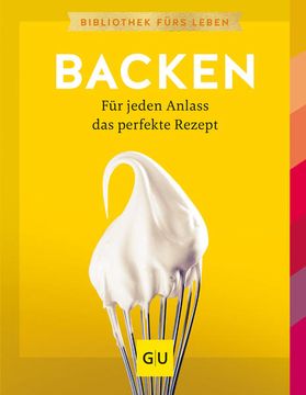 portada Backen: Für Jeden Anlass das Perfekte Rezept (gu Grundkochbücher) (en Alemán)
